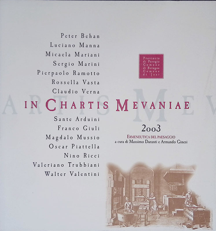 In Chartis Mevaniae 2003. Il Caleidoscopio. Ermeneutica del paesaggio. P. …