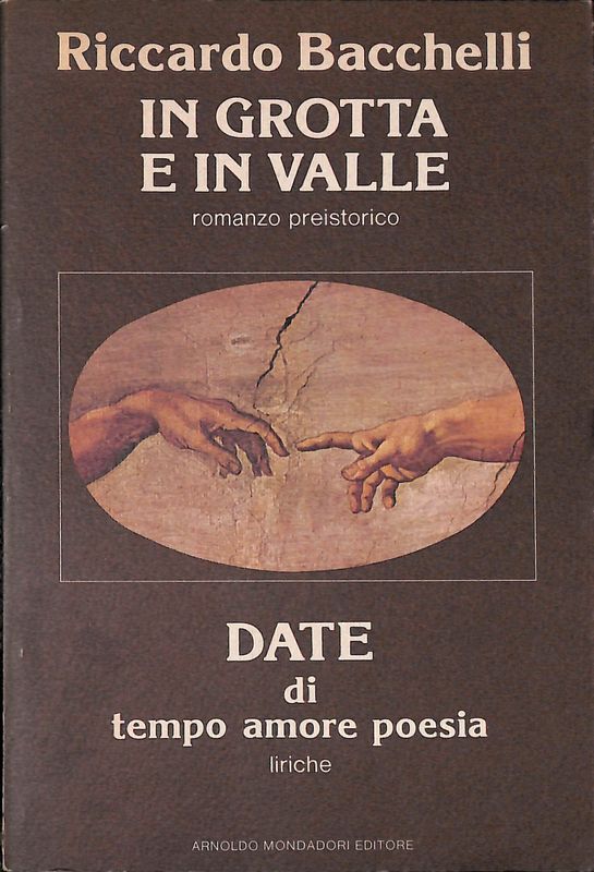 In grotta e in valle. Date di tempo, amore, poesia