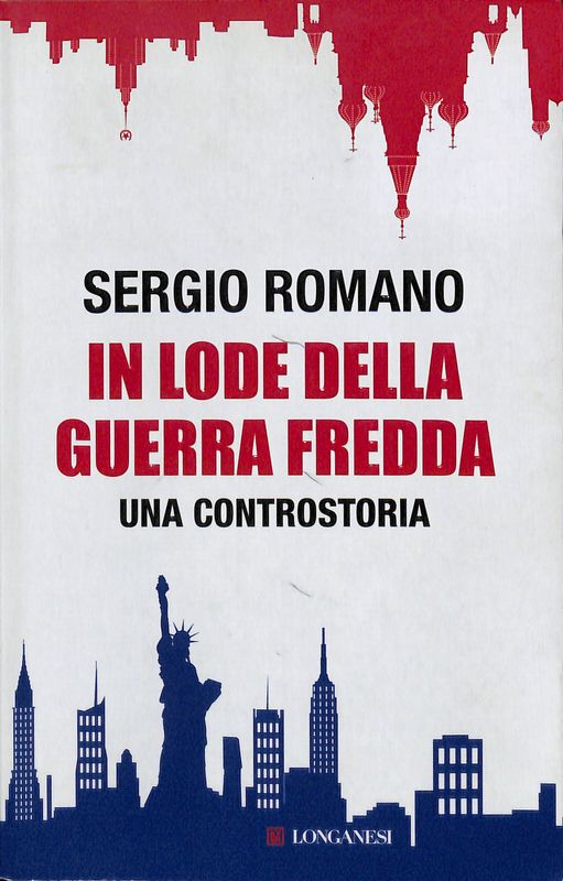 In lode della guerra fredda. Una controstoria