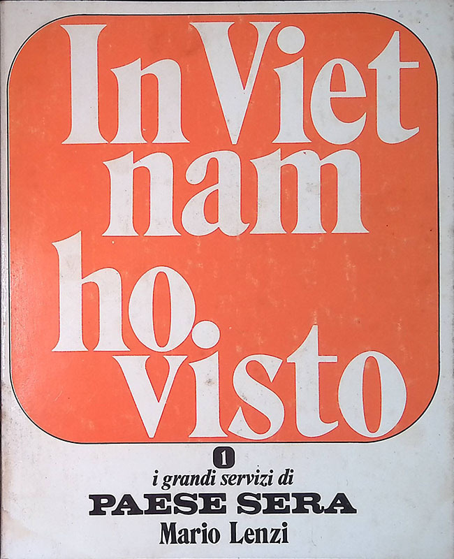 In Vietnam ho visto