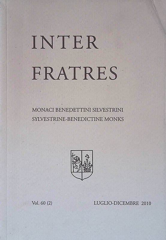 Inter Fratres. Monaci Benedettini Silvestrini - Sylvestrine-Benedictine Monks