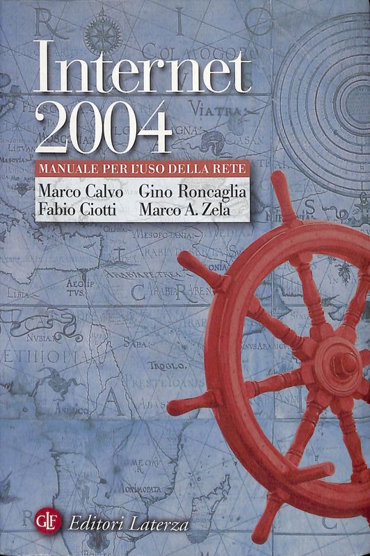 Internet 2004. Manuale per l'uso della rete