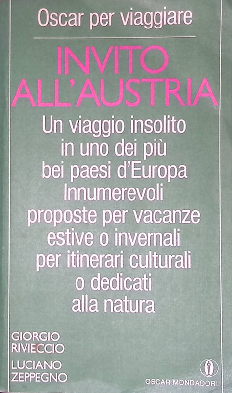 Invito all'Austria. Un viaggio insolito in uno dei più bei …