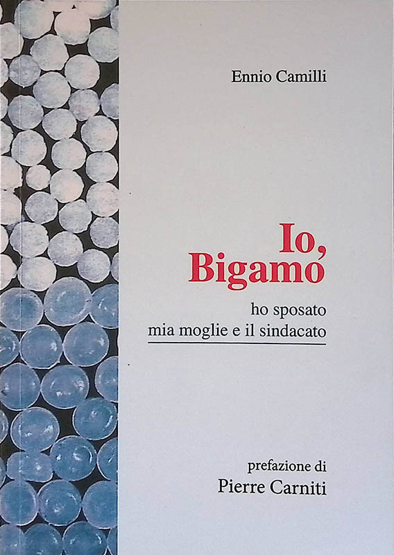 Io, Bigamo. Ho spossato mia moglie e il sindacato