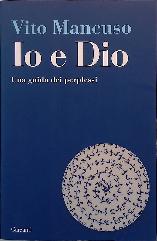 Io e Dio. Una guida dei perplessi