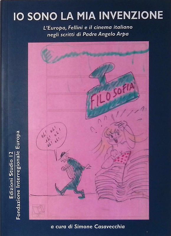 Io sono la mia invenzione. Le carte, gli scritti e …