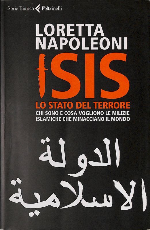 Isis. Lo stato del terrore. Chi sono e cosa vogliono …