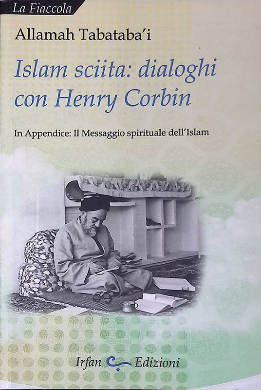 Islam sciita. Dialoghi con Henry Corbin