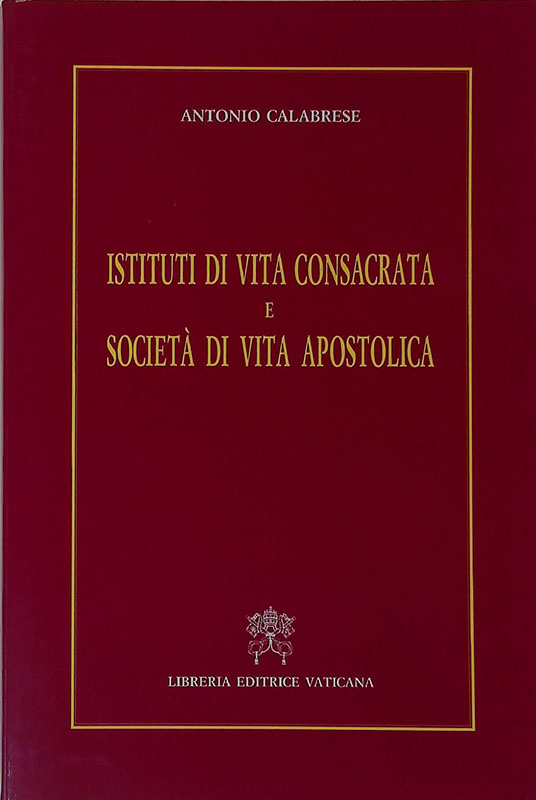 Istituti di vita consacrata e società di vita apostolica