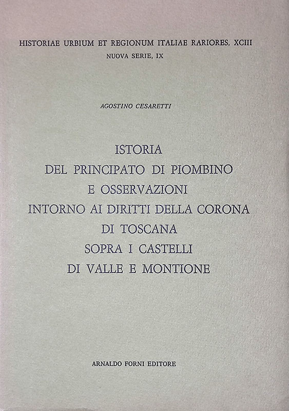 Istoria del Principato di Piombino e osservazioni intorno ai diritti …
