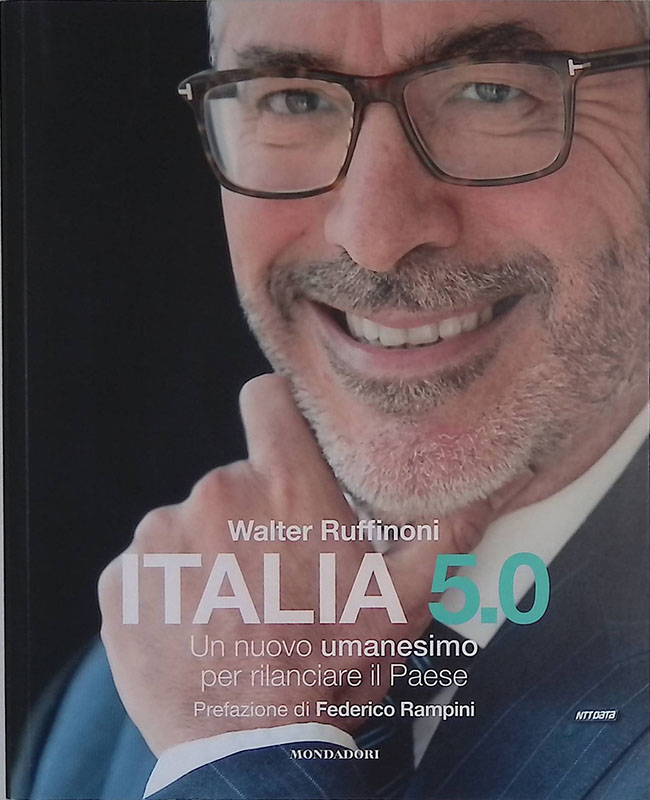 Italia 5.0. Un nuovo umanesimo per rilanciare il Paese