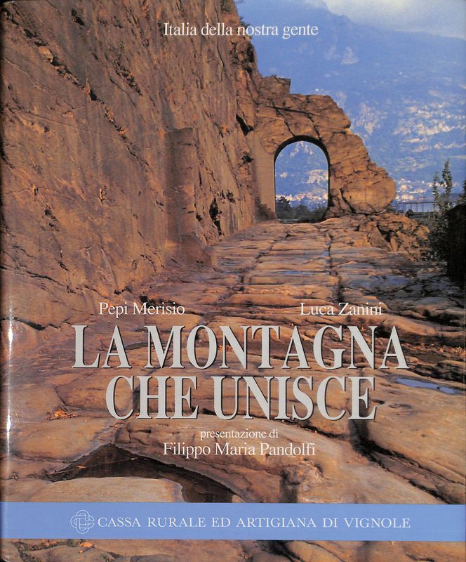 Italia della nostra gente. La montagna che unisce