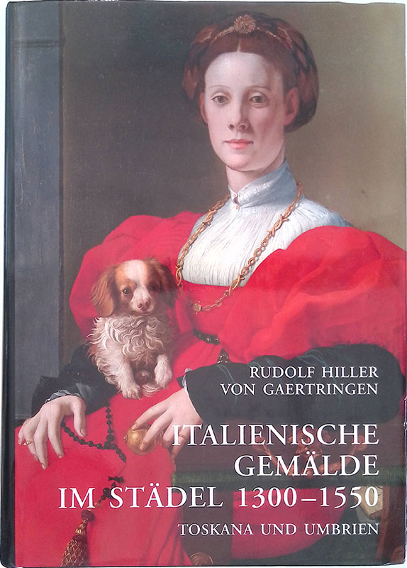 Italienische Gemalde im Stadel 1300-1550. Toskana und Umbrien