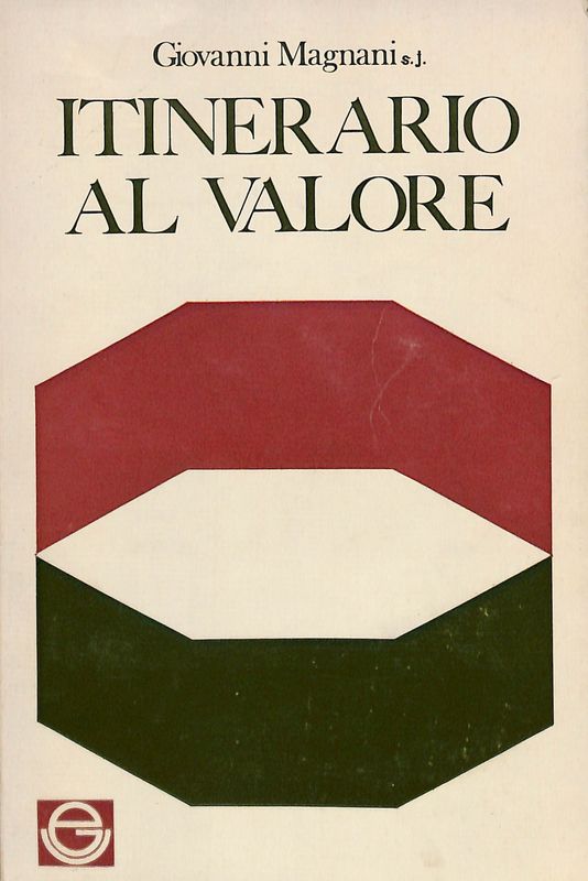 Itinerario al Valore in R. Le Senne