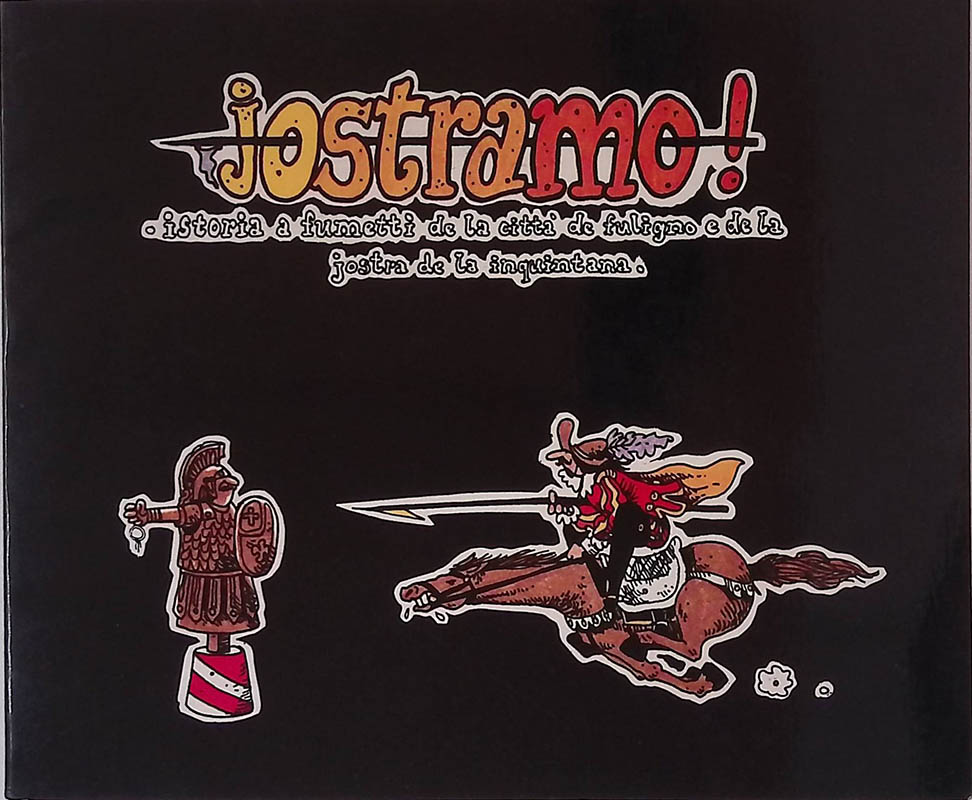 Jostramo. Istoria a fumetti de la città de Fuligno e …