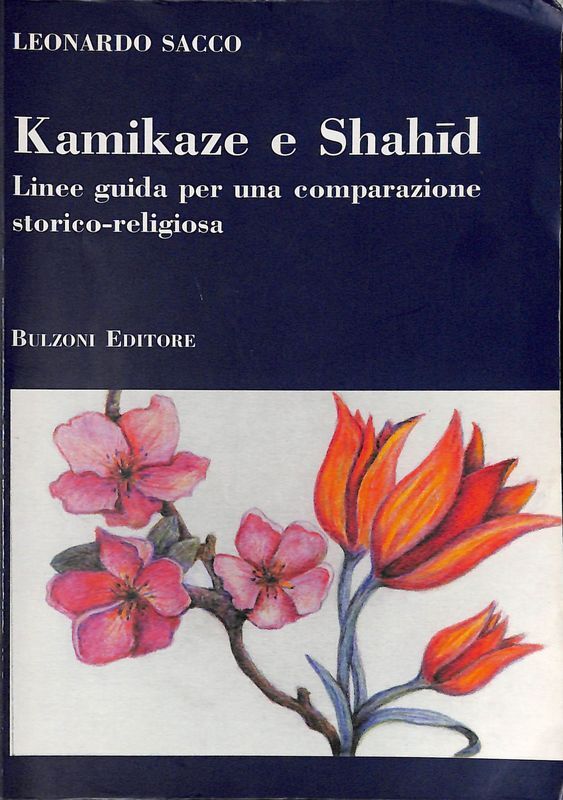 Kamikaze e Shahid. Linee guida per una comparazione storico-religiosa
