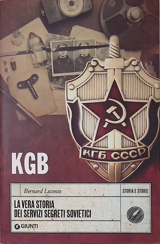 KGB. La vera storia dei servizi segreti sovietici