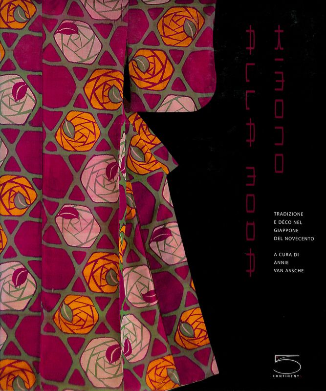 Kimono alla moda. Tradizione e deco nel Giappone del Novecento. …