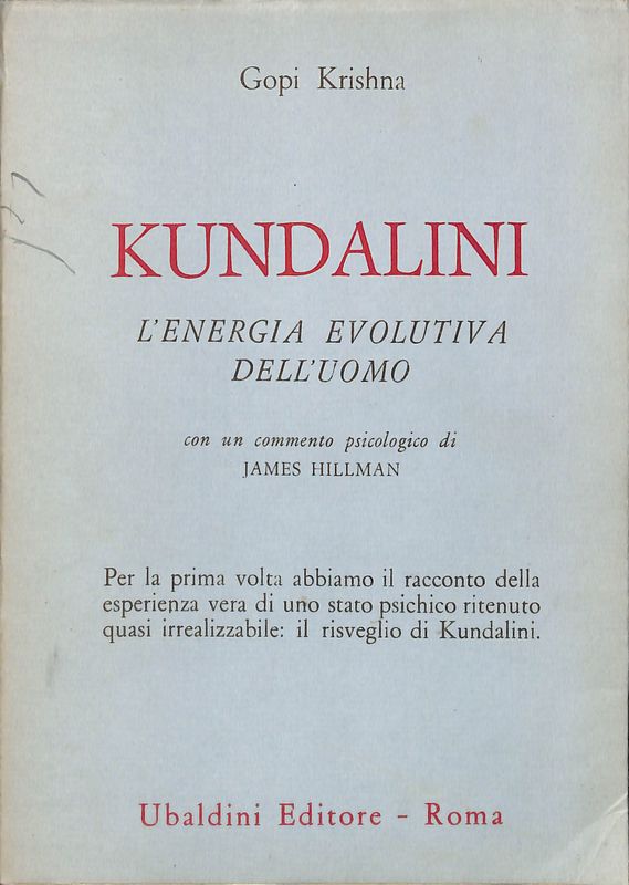 Kundalini. L'energia evolutiva dell'uomo