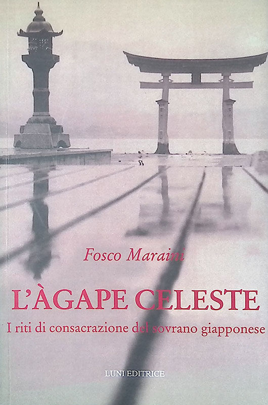 L'àgape celeste. I riti di consacrazione del sovrano giapponese