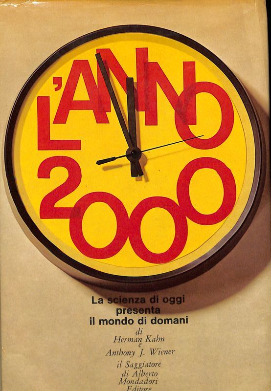 L'anno 2000. La scienza di oggi presenta il mondo di …