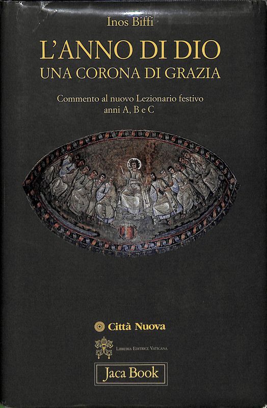 L'anno di Dio una corona di grazia. Commento al nuovo …