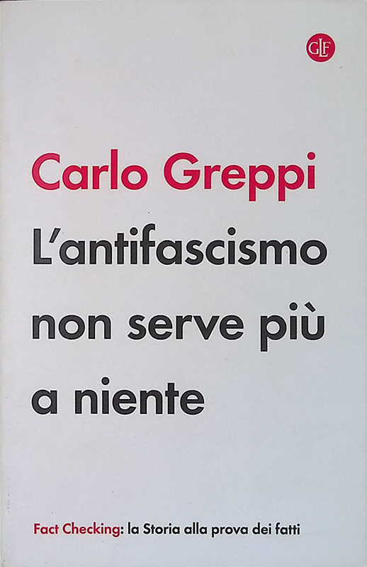 L'antifascismo non serve più a niente