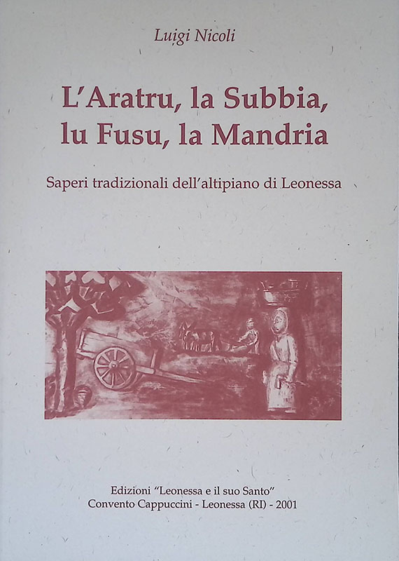 L'Aratru, la Subbia, lu Fussu, la Mandria. Saperi tradizionali dell'altipiano …