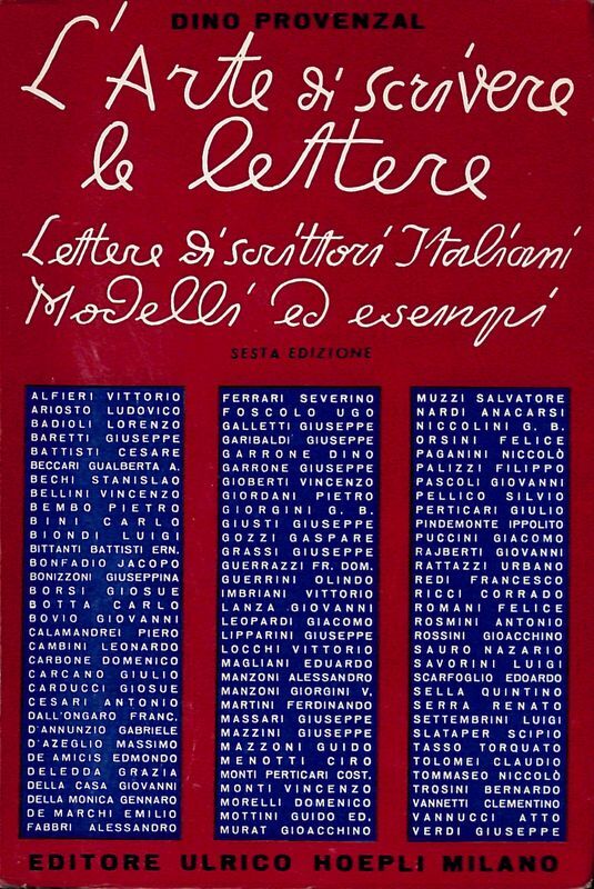 L'arte di scrivere le lettere. Lettere di scrittori italiani modelli …