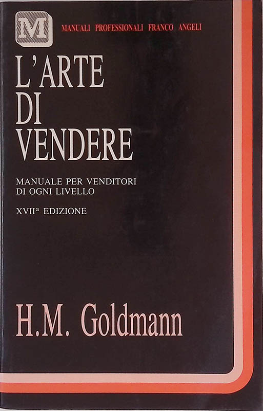 L'arte di vendere. Manuale per venditori di ogni livello
