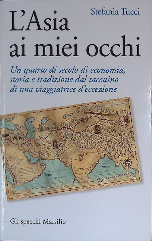 L'Asia ai miei occhi. Un quarto di secolo di economia, …