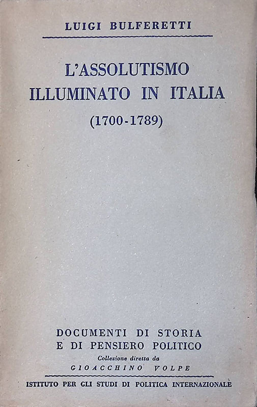 L'assolutismo illuminato in Italia 1700-1789