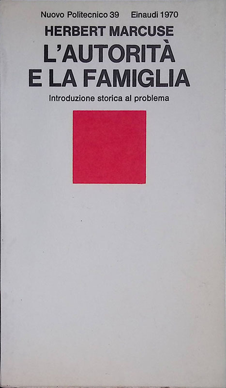 L'autorita e la famiglia. Introduzione storica al problema