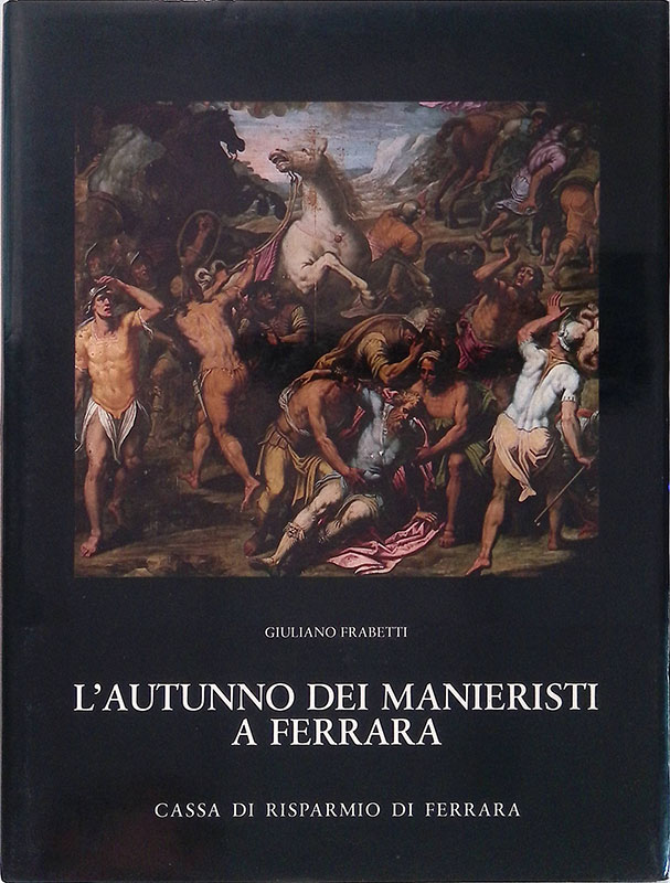 L'autunno dei manieristi a Ferrara