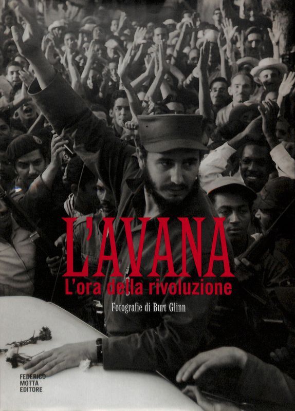 L'Avana. L'ora della rivoluzione