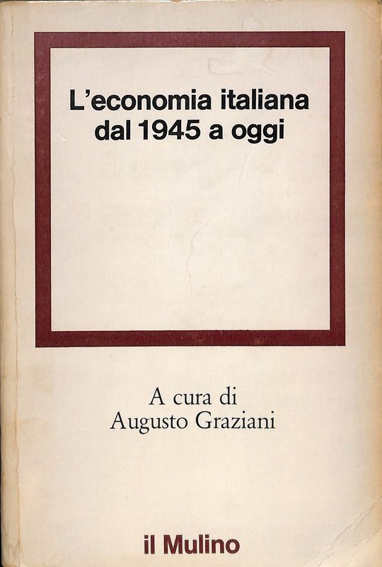L'economia italiana dal 1945 a oggi