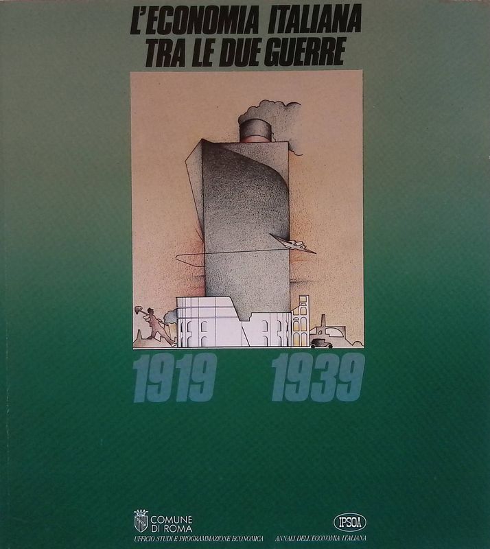 L'economia italiana tra le due guerre 1919-1939