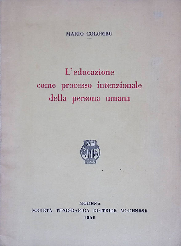 L'educazione come processo intenzionale della persona umana
