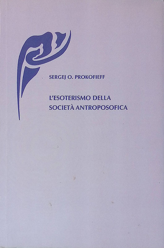 L'esoterismo della Società Antroposofica