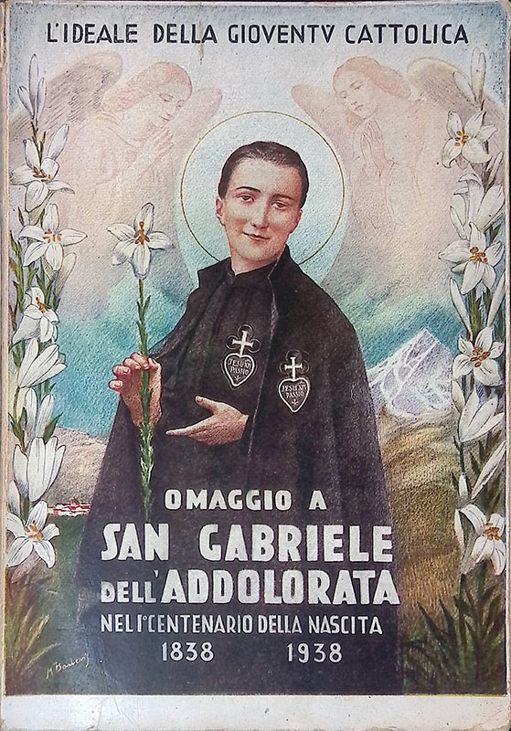 L'ideale della gioventù cattolica. Omaggio a San Gabriele dell'Addolorata nel …