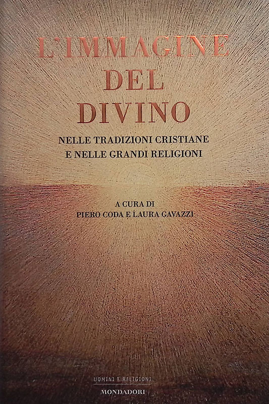 L'immagine del divino. Nelle tradizioni cristiane e nelle grandi religioni