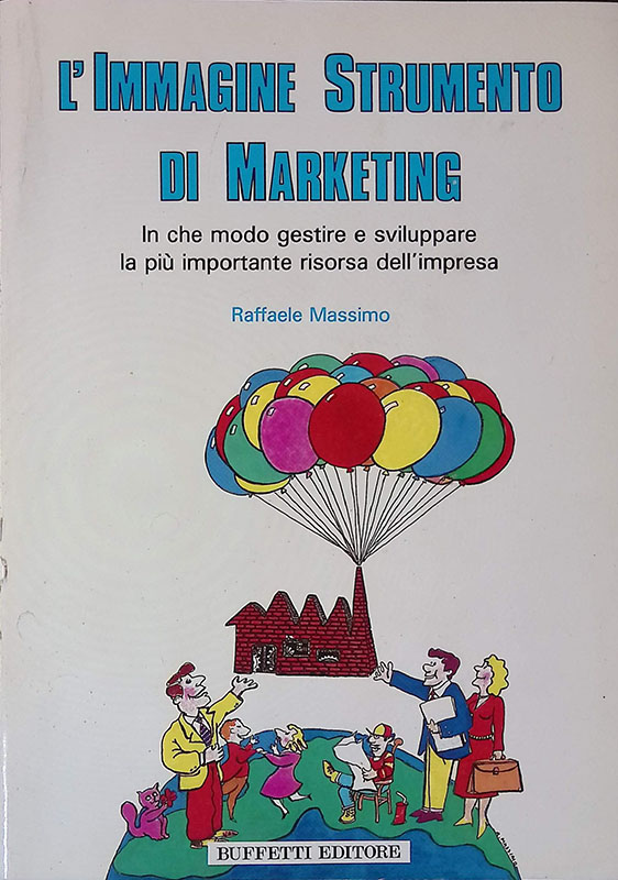 L'immagine strumento di marketing. In che modo gestire e sviluppare …