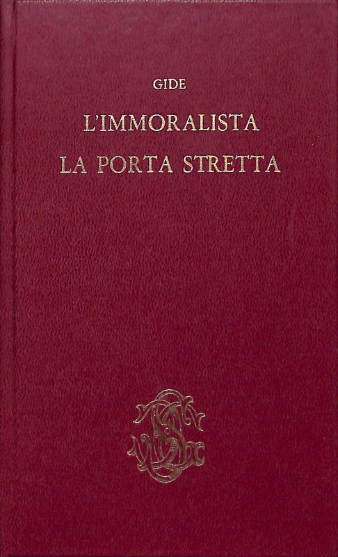 L'immoralista. La porta stretta
