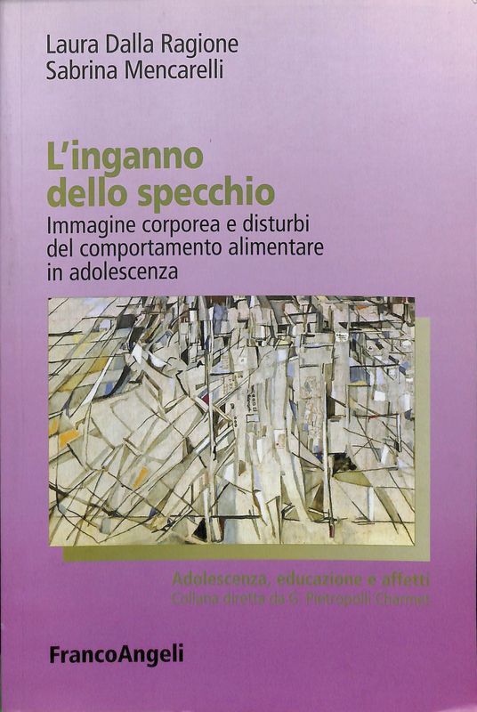 L'inganno dello specchio. Immagine corporea e disturbi del comportamento alimentare …