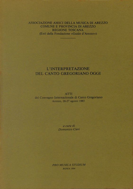 L'interpretazione del Canto Gregoriano oggi. Atti