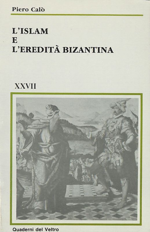 L'Islam e l'eredità bizantina