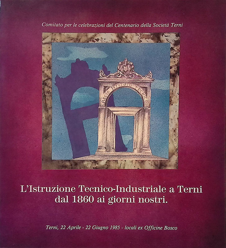 L'Istruzione Tecnico-industriale a Terni dal 1860 ai nostri giorni