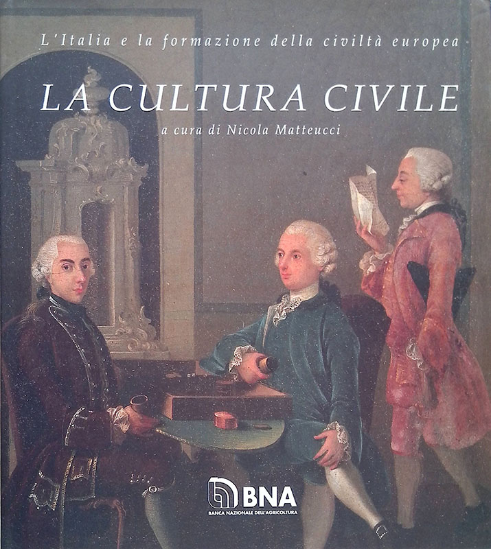 L'italia e la formazione della civiltà europea. La cultura civile