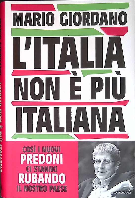 L' Italia non è più italiana. Così i nuovi predoni …