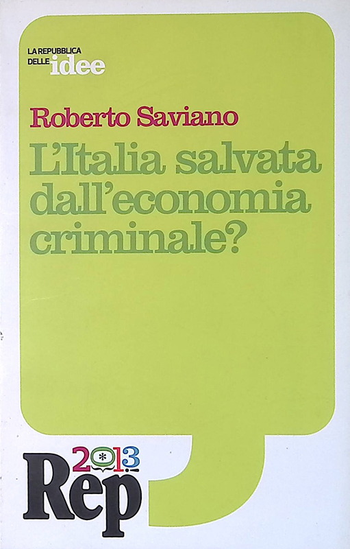 L'Italia salvata dall'economia criminale?